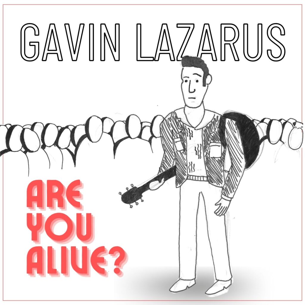 Are You Alive? – Vibrant new album by Gavin Lazarus